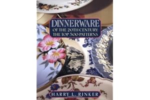 Dinnerware of the 20th Century: The Top 500 Patterns