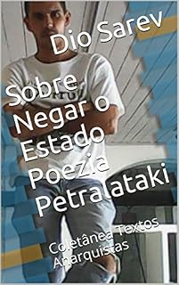 Livro Sobre Negar o Estado Poezia Petralataki: Coletânea  Dio Sarev "Textos Anarquistas"