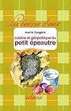 La cuisine du petit épeautre by