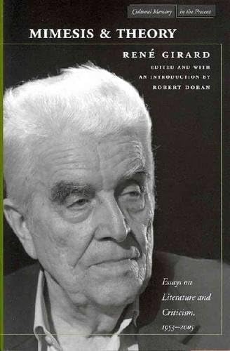 Mimesis and Theory: Essays on Literature and Criticism, 1953-2005 (Cultural Memory in the Present)