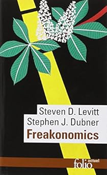 Freakonomics - Steven D. Levitt - Babelio
