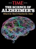 TIME The Science of Alzheimer's by The Editors of TIME