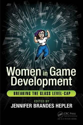Women in Game Development: Breaking the Glass Level-Cap
