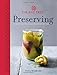 The Bay Tree Book of Preserving: Over 100 recipes for jams, chutneys andrelishes, pickles, sauces an by Emma MacDonald