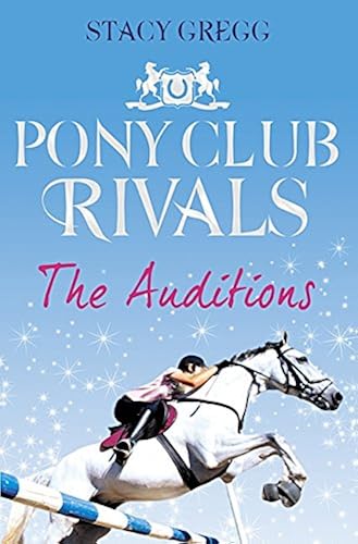 Download The Auditions (Pony Club Rivals, Book 1) PDF