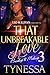 That Unbreakable Love 3 (The Unbreakable Love)