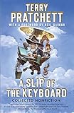 A Slip of the Keyboard: Collected Nonfiction by Terry Pratchett, Neil Gaiman