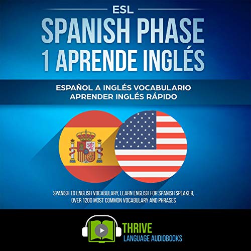 Read ESL Spanish Phase 1 Aprende Inglés: Español a Inglés Vocabulario Aprender Inglés Rápido. Spanis [R.A.R]