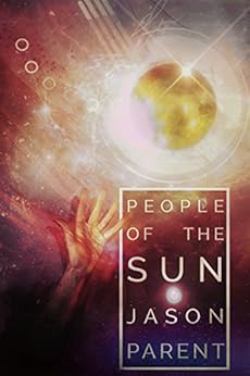 People of the Sun by [Parent, Jason]
