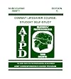 IS0871 COMBAT LIFESAVER COURSE: STUDENT SELF-STUDY. SUBCOURSE EDITION C