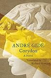 Corydon: A Novel by André Gide, Richard Howard