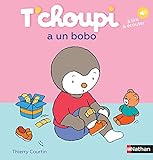 T'choupi a un bobo (Albums T'choupi) (French Edition) by 