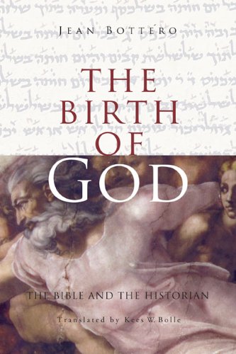 The Birth of God: The Bible and the Historian