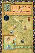 Billions of Entrepreneurs: How China and India Are Reshaping Their Futures-and Yours
