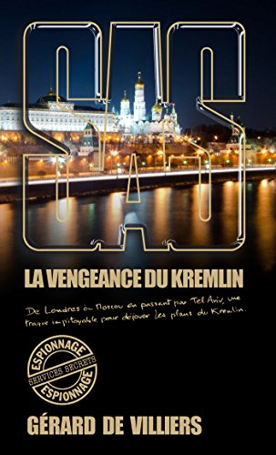 SAS 200 La Vengeance du Kremlin (French Edition)