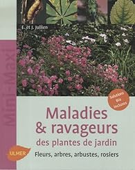 couverture de : Maladies  ravageurs des plantes de jardin