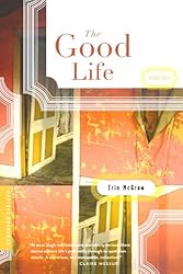 The Good Life: Stories