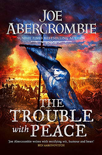 The Trouble with Peace: The Gripping Sunday Times Bestselling Fantasy