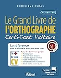 Le grand livre de l'orthographe certificat Voltaire (Ouvrages de référence) (French Edition) by 