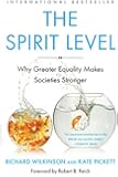 The Spirit Level: Why Greater Equality Makes Societies Stronger