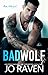 Bad Wolf: A Contemporary Bad Boy Next Door Standalone Romance