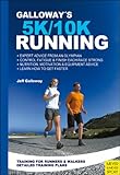 Galloway's 5K And 10K Running by Jeff Galloway