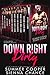 Down Right Dirty: A Ten-Book Romance Box Set