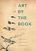 Art by the Book: Painting Manuals and the Leisure Life in Late Ming China (China Program Books) by J. P. Park