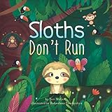 Sloths Don't Run