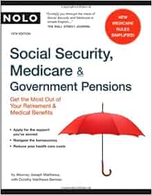 Amazon Com Social Security Medicare Amp Government Pensions Get The Most Out Of Your Retirement