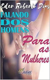Livro FALANDO DOS HOMENS Para as Mulheres