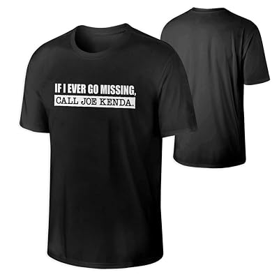 If I Ever Go Missing Call Joe Kenda Man&amp;#39;s T Shirt