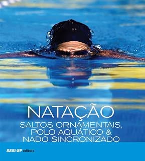 Livro Natação, Saltos Ornamentais,Polo Aquático & Nado Sincronizado