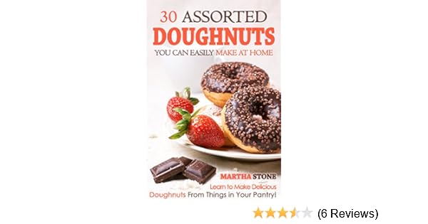 30 Assorted Doughnuts You Can Easily Make At Home Learn To Make