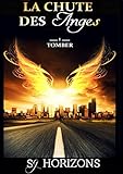 La chute des anges 1. Tomber (French Edition)