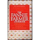 The Fannie Farmer Cookbook: A Tradition of Good Cooking for a New Generation of Cooks