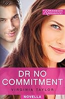 Dr No Commitment (Random Romance)