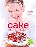 Cake: 200 fabulous foolproof baking recipes by Rachel Allen