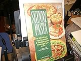 Skinny Pastas/over 100 Delicious Ways to Prepare and Embellish Pasta - From Angel Hair to Ziti (Skinny cookbooks series) by 
