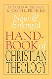New & Enlarged Handbook of Christian Theology: Revised Edition