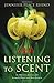 Listening to Scent