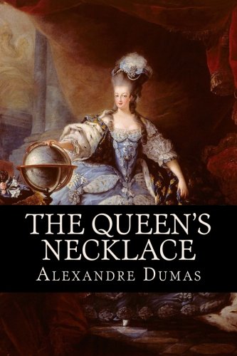 The Queen S Necklace Dumas Alexandre Anderson Taylor 9781976423444 Amazon Com Books