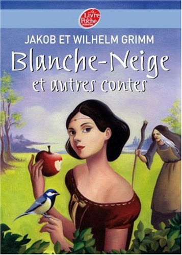 Blanche-Neige et autres contes