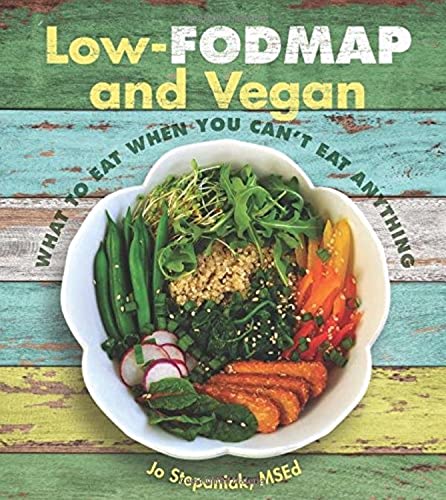 Book Publishing Company (TN) Low Fodmap and Vegan: What to Eat When You Can't Eat Anything