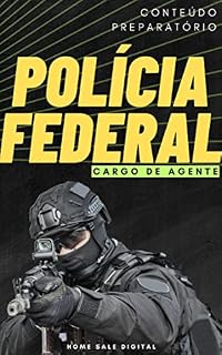 CONCURSO AGENTE DA POLÍCIA FEDERAL: Conteúdo Preparatório (Concurso Público)