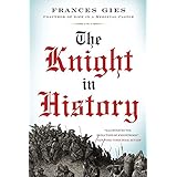 The Knight in History (Medieval Life)