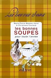 Les  bonnes soupes pour toute l'année