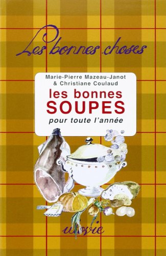 Les  bonnes soupes pour toute l'année