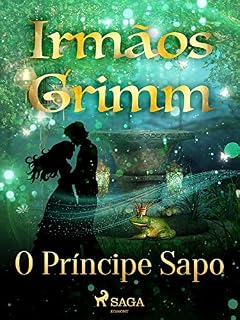 Livro O Príncipe Sapo (Contos de Grimm Livro 1)