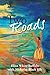 The Two Roads: Part One of the Two Roads Trilogy by Eliza White Buffalo